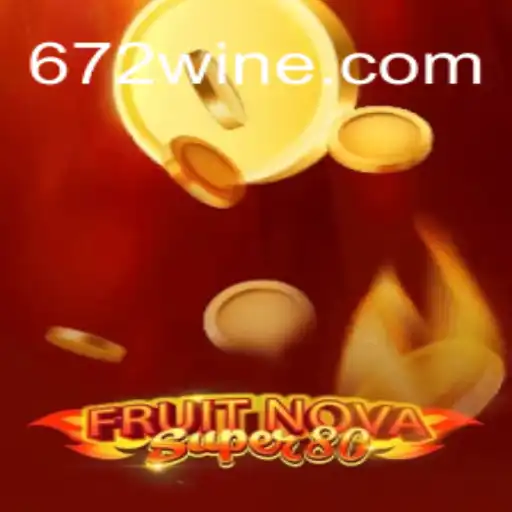 Descubra o Mundo de FruitNovaSuper80 com 672win